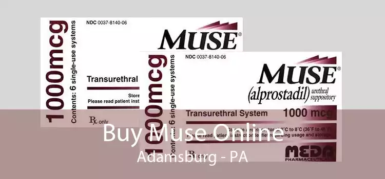 Buy Muse Online Adamsburg - PA