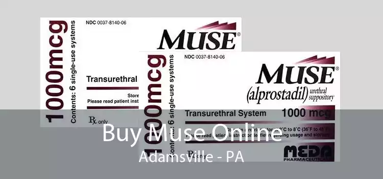 Buy Muse Online Adamsville - PA