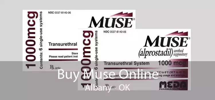 Buy Muse Online Albany - OK