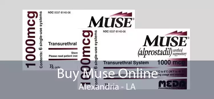 Buy Muse Online Alexandria - LA