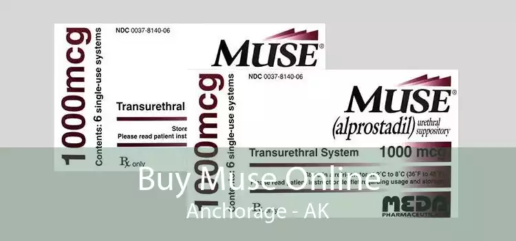Buy Muse Online Anchorage - AK