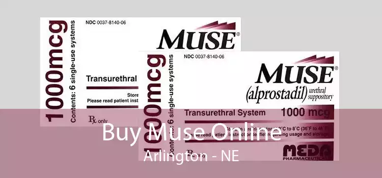 Buy Muse Online Arlington - NE