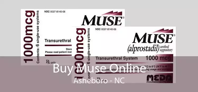 Buy Muse Online Asheboro - NC