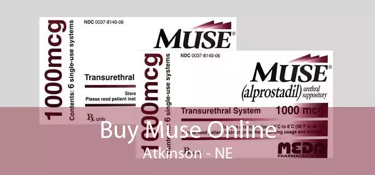 Buy Muse Online Atkinson - NE