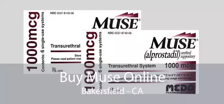 Buy Muse Online Bakersfield - CA