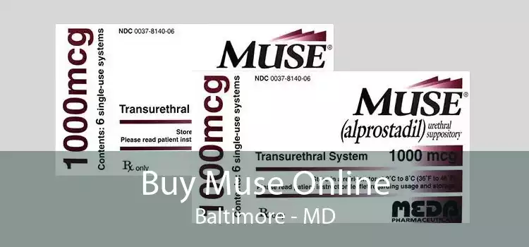 Buy Muse Online Baltimore - MD