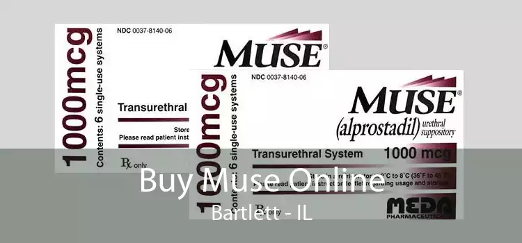 Buy Muse Online Bartlett - IL
