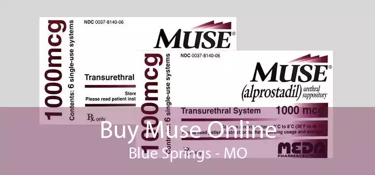 Buy Muse Online Blue Springs - MO