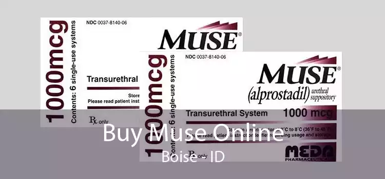 Buy Muse Online Boise - ID