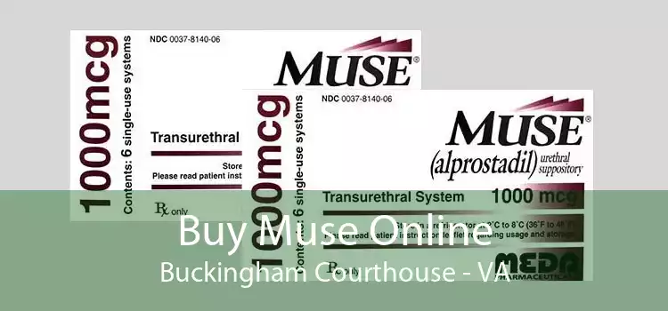 Buy Muse Online Buckingham Courthouse - VA