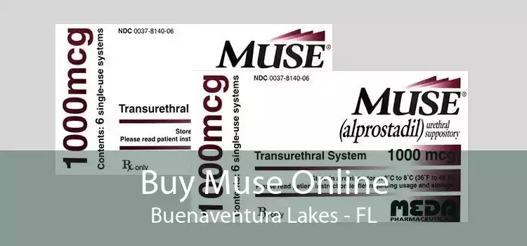 Buy Muse Online Buenaventura Lakes - FL