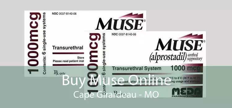 Buy Muse Online Cape Girardeau - MO