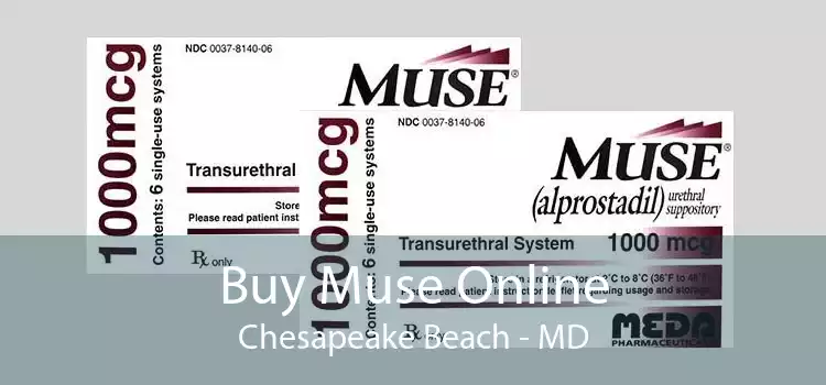 Buy Muse Online Chesapeake Beach - MD