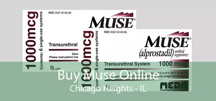 Buy Muse Online Chicago Heights - IL