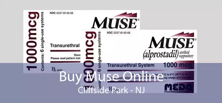 Buy Muse Online Cliffside Park - NJ