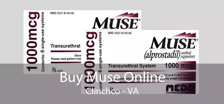 Buy Muse Online Clinchco - VA