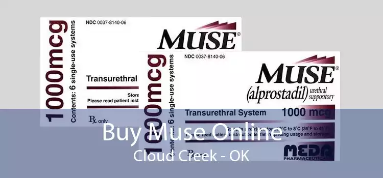 Buy Muse Online Cloud Creek - OK