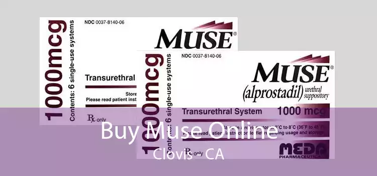 Buy Muse Online Clovis - CA