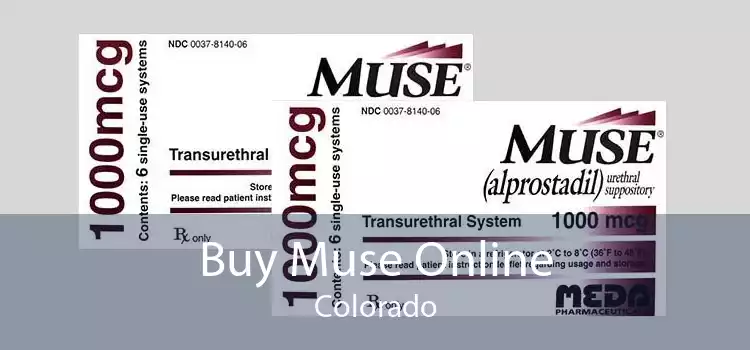 Buy Muse Online Colorado
