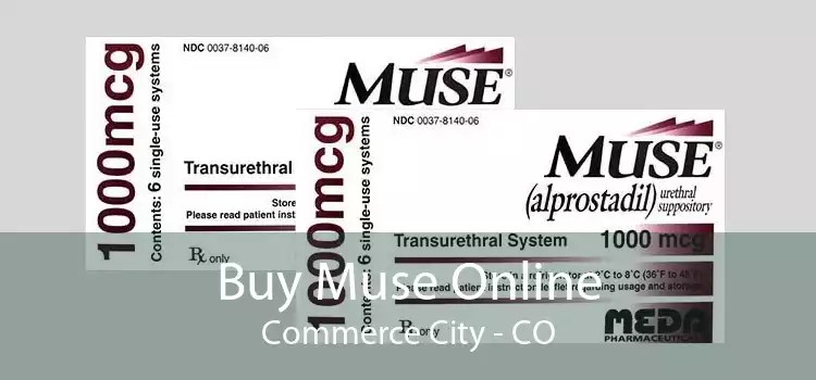Buy Muse Online Commerce City - CO