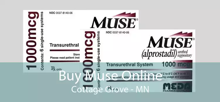 Buy Muse Online Cottage Grove - MN