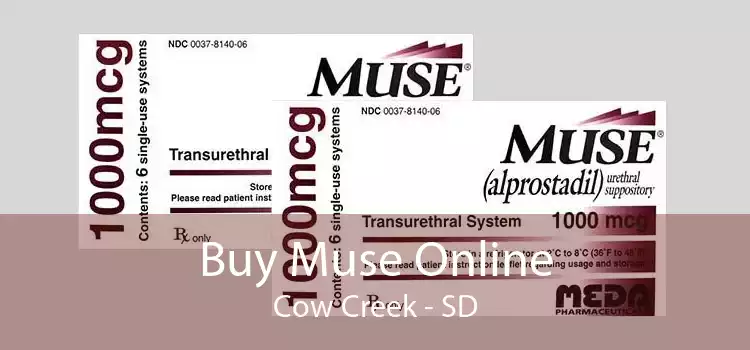 Buy Muse Online Cow Creek - SD