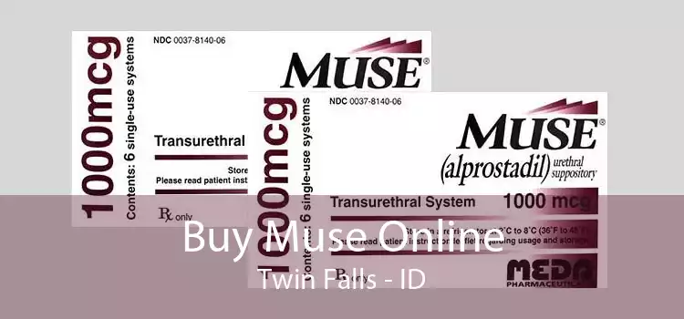 Buy Muse Online Twin Falls - ID